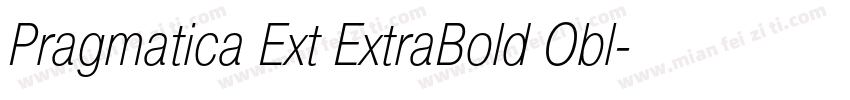 Pragmatica Ext ExtraBold Obl字体转换
